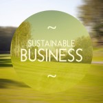Sustainable business